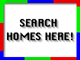 search homes here.gif (8142 bytes)